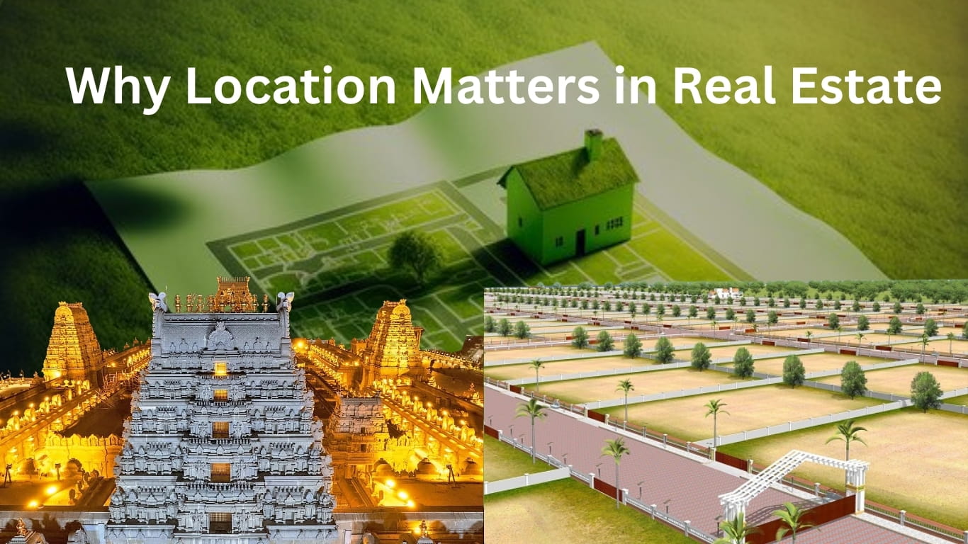Why Location Matters in Real Estate Investment: A Guide by SIVEEDHI in Yadagirigutta