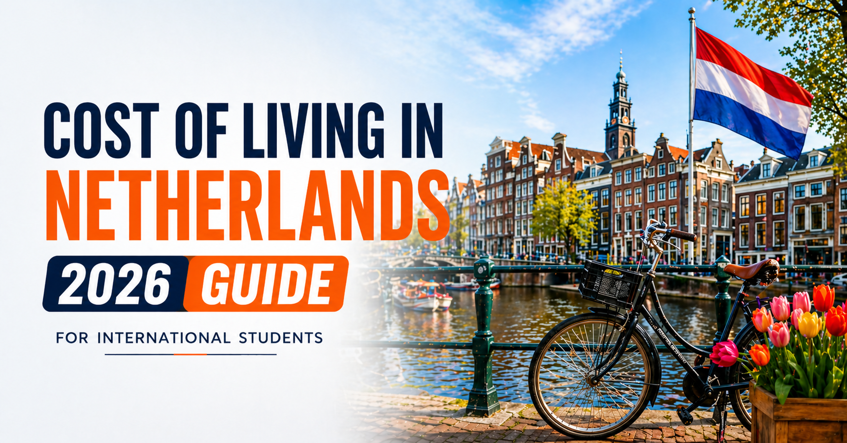Cost of Living in the Netherlands for International Students (2026 Complete Guide)